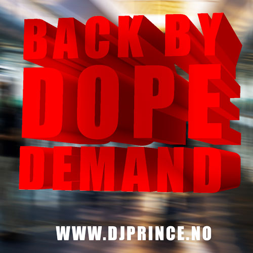 DJ Prince - Back by dope demand