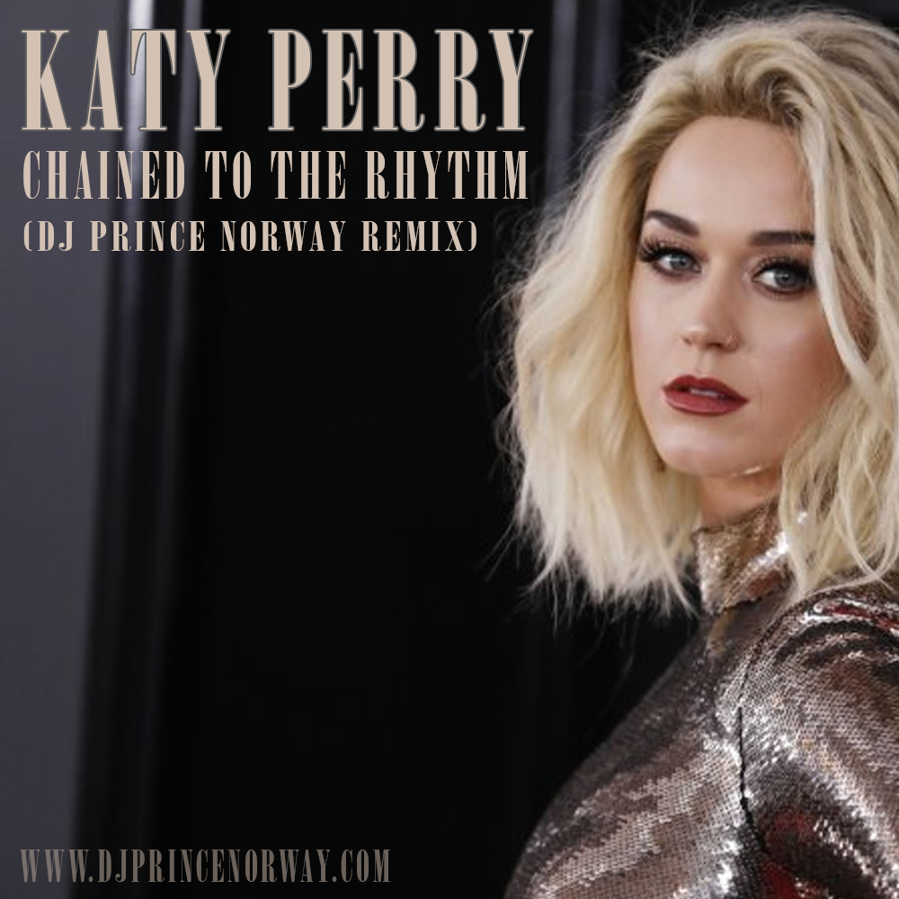 Katy Perry - Chained to the rhythm (DJ Prince Remix)