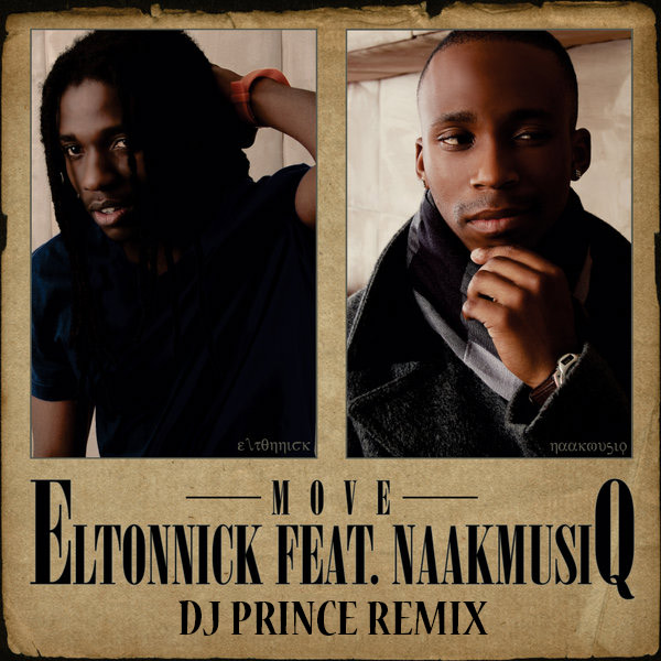 Eltonnick feat. NaakMusiQ - Move (DJ Prince Remix)