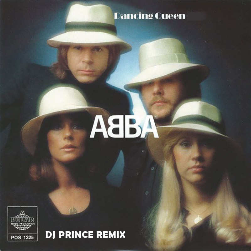 ABBA - Dancing Queen (DJ Prince Remix)