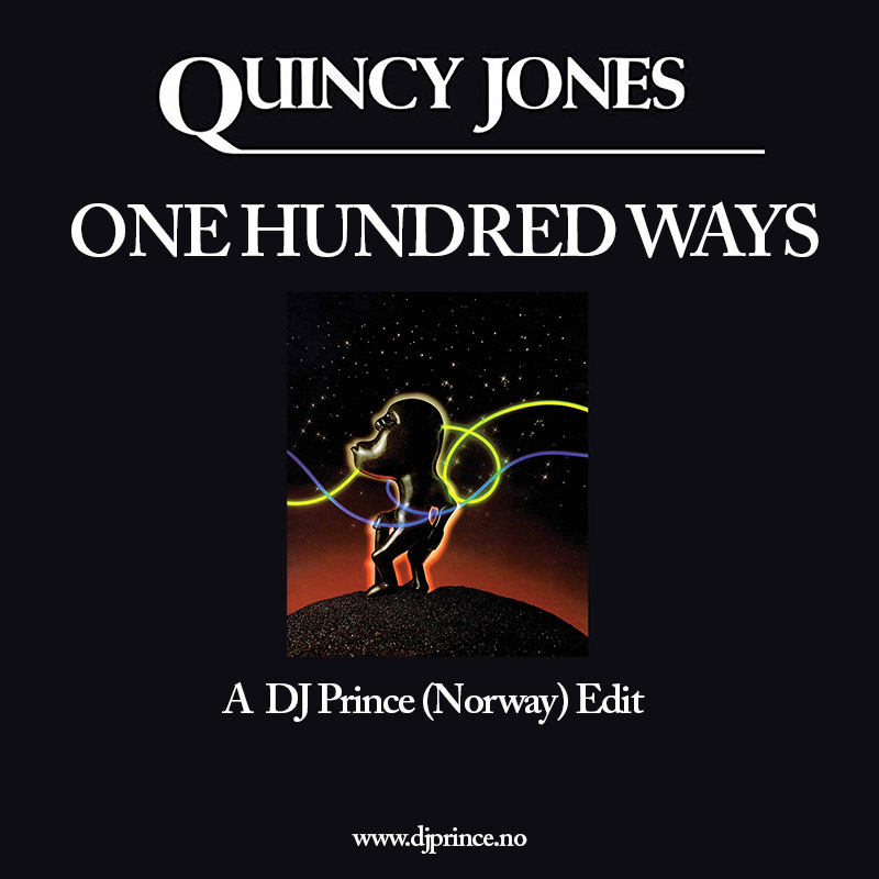 Quincy Jones - One Hundred Ways (DJ Prince Edit)