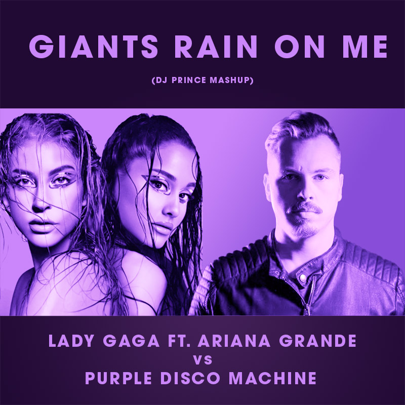 Lady Gaga vs Disco Purple Machine - Giants Rain On Me (DJ Prince mashup)