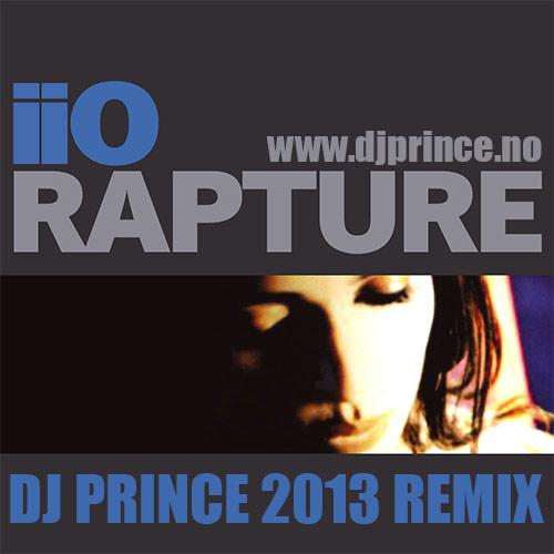 IIO - Rapture (DJ Prince 2013 Remix)