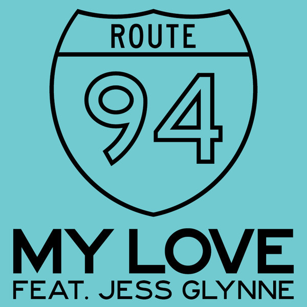 Route 94 - My Love (DJ Prince Remix)